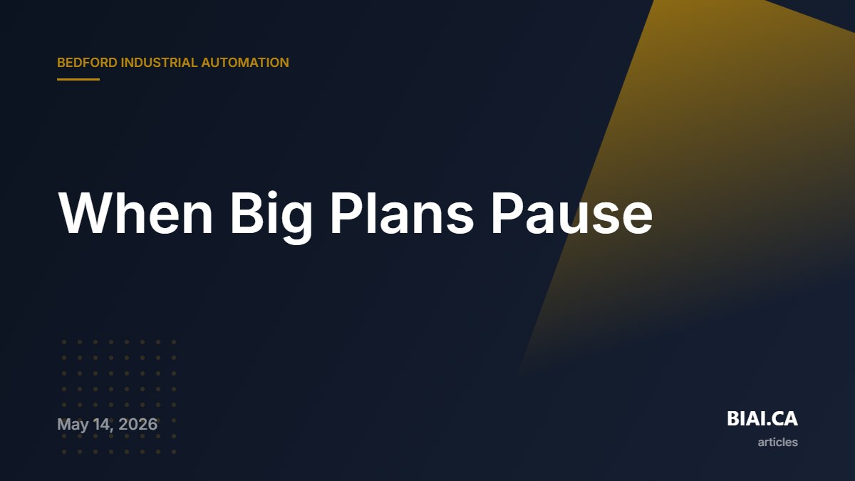 When Big Plans Pause