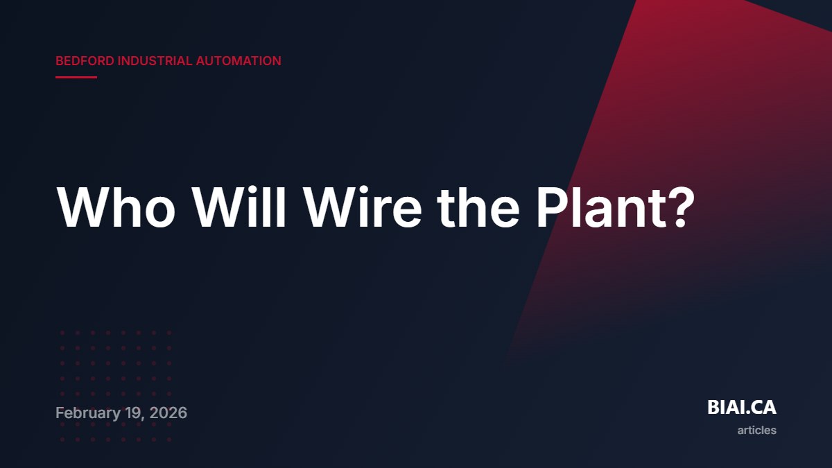 Who Will Wire the Plant?